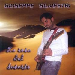 Giuseppe Silvestri : La Rosa del Deserto